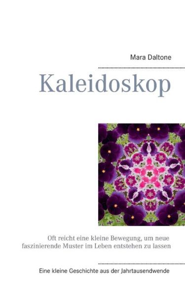 Cover for Mara Daltone · Kaleidoskop (Paperback Book) [German edition] (2014)