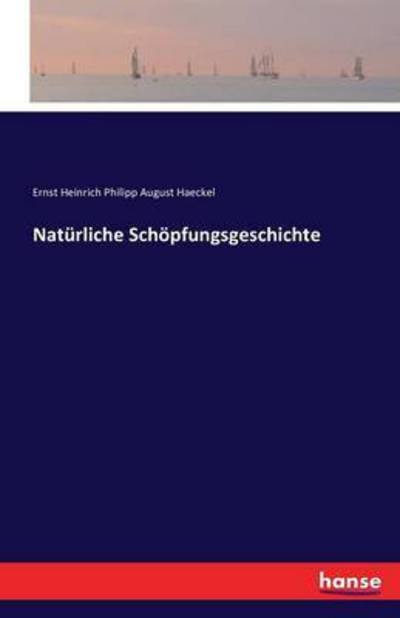 Cover for Haeckel · Natürliche Schöpfungsgeschichte (Book) (2016)