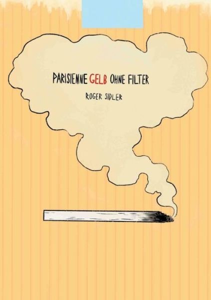 Cover for Sidler · Parisienne gelb ohne Filter (Book) (2019)
