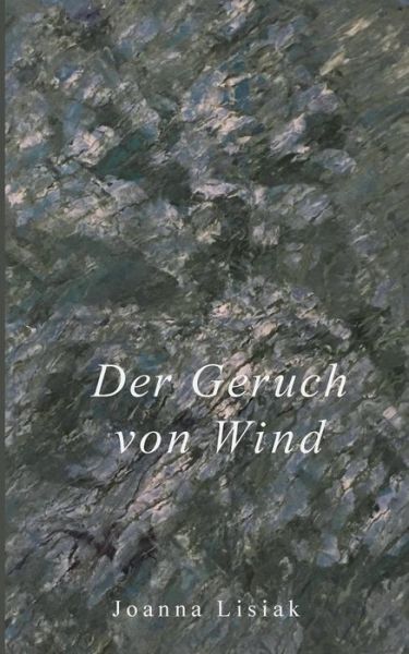 Cover for Lisiak · Der Geruch von Wind (Book) (2019)