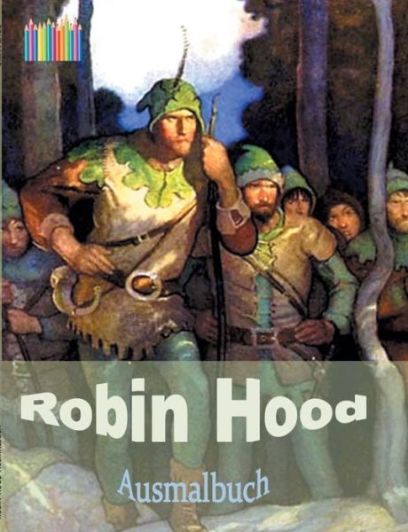 Cover for Brian Gagg · ROBIN HOOD Ausmalbuch: Malbuch zur Entspannung (Paperback Book) (2020)