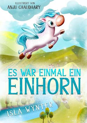 Cover for Isla Wynter · Es war einmal ein Einhorn (Paperback Book) (2022)