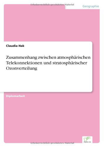 Cover for Claudia Hak · Zusammenhang zwischen atmospharischen Telekonnektionen und stratospharischer Ozonverteilung (Paperback Book) [German edition] (2002)