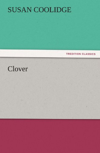 Cover for Susan Coolidge · Clover (Tredition Classics) (Paperback Book) (2011)