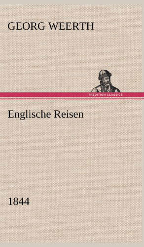 Cover for Georg Weerth · Englische Reisen (Hardcover Book) [German edition] (2012)