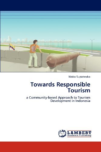 Cover for Woko Suparwoko · Towards Responsible Tourism: a Community-based Approach to Tourism Development in Indonesia (Paperback Bog) (2012)