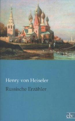 Cover for Henry Von Heiseler · Russische Erz Hler (Paperback Book) [German edition] (2012)