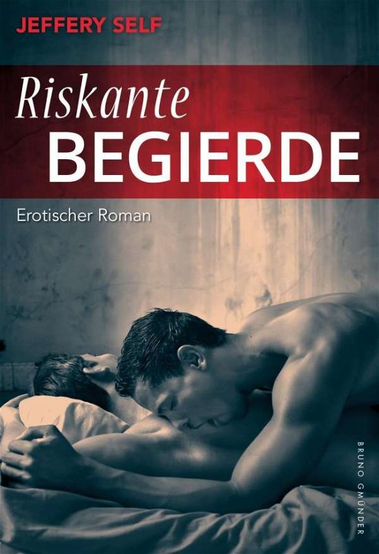 Cover for Self · Riskante Begierde (Book)