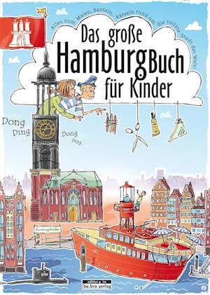 Cover for Claas Janssen · Das große Hamburg-Buch für Kinder (Book) (2024)