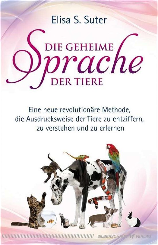 Cover for Suter · Die geheime Sprache der Tiere (Bog)
