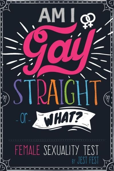 Cover for Jest Fest · Am I Gay, Straight or What? Female Sexuality Test: Prank Adult Puzzle Book for Women (Paperback Bog) (2020)