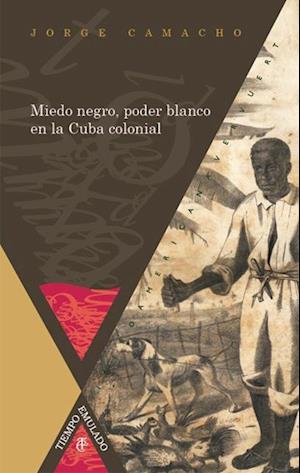 Cover for Camacho · Miedo negro, poder blanco en la (Buch)