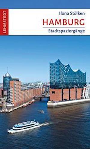 Hamburg - Ilona Stölken - Books - Lehmstedt Verlag - 9783957971463 - April 15, 2023