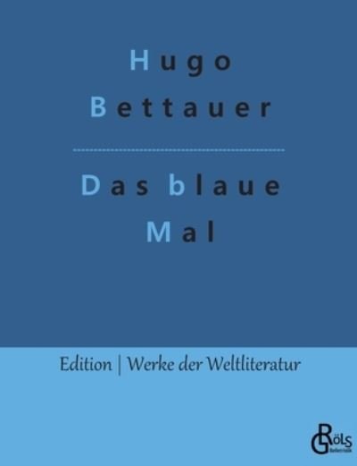 Cover for Hugo Bettauer · Das blaue Mal (Paperback Book) (2022)