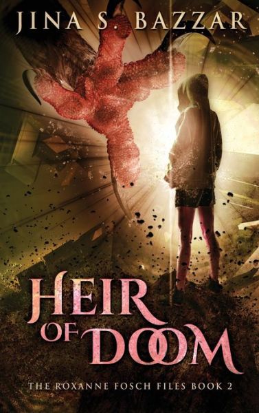 Cover for Jina S Bazzar · Heir of Doom: Large Print Hardcover Edition - Roxanne Fosch Files (Hardcover Book) [Large type / large print edition] (2021)