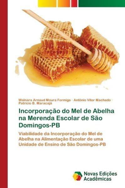Cover for Formiga · Incorporação do Mel de Abelha n (Buch) (2018)