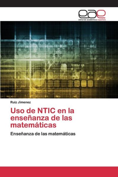 Uso de NTIC en la enseñanza de - Jimenez - Books - - 9786200405463 - May 25, 2020