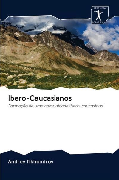 Cover for Tikhomirov · Ibero-Caucasianos (Buch) (2020)