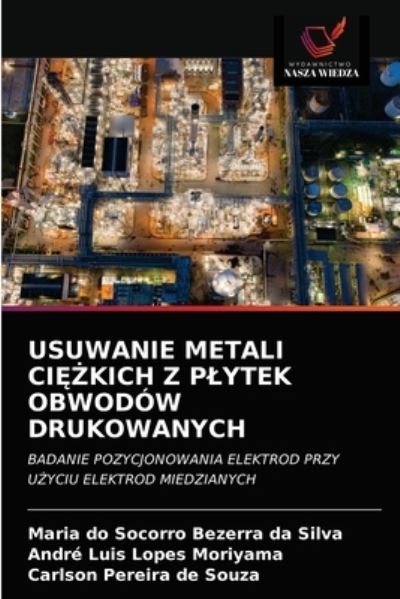 Cover for Maria Do Socorro Bezerra Da Silva · Usuwanie Metali Ci??kich Z Plytek Obwodow Drukowanych (Paperback Book) (2020)