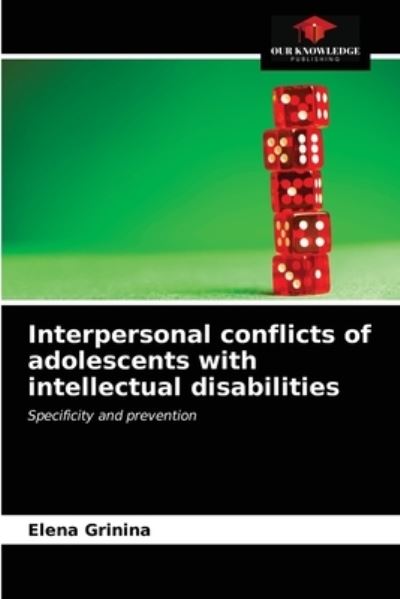 Cover for Elena Grinina · Interpersonal conflicts of adolescents with intellectual disabilities (Paperback Book) (2021)