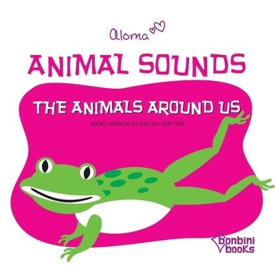 Cover for Aloma · Animal Sounds - The Animals Around Us (Paperback Book) (2021)