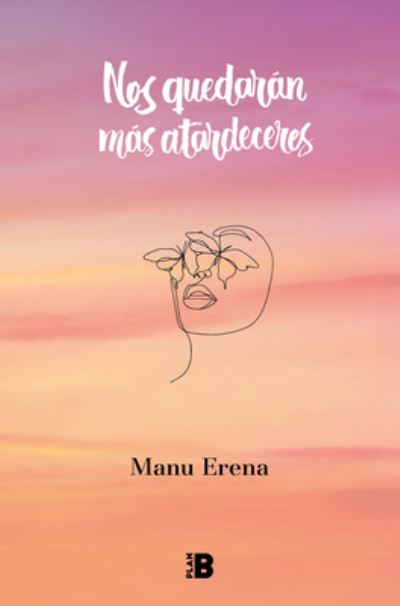 Cover for Manu Erena · Nos quedarán más atardeceres (Inbunden Bok) (2022)