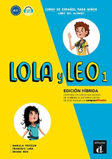 Cover for Marcela Fritzler · Lola y Leo 1 - Edicion hibrida - Libro del alumno + audio MP3. A1.1 (Paperback Book) (2022)