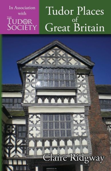 Cover for Claire Ridgway · Tudor Places of Great Britain (Paperback Book) (2015)