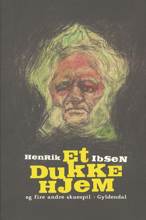 Cover for Henrik Ibsen · Et dukkehjem og fire andre stykker (Sewn Spine Book) [1st edition] (2006)