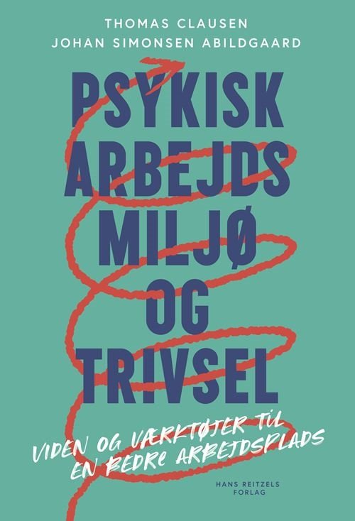 Cover for Thomas Clausen; Johan Simonsen Abildgaard · Psykisk Arbejdsmiljø og Trivsel (Sewn Spine Book) [1st edition] (2024)