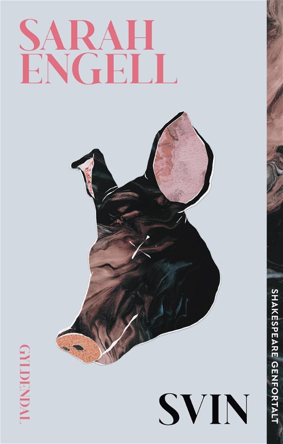 Cover for Sarah Engell · Shakespeare genfortalt: Svin - Shakespeare genfortalt (Heftet bok) [1. utgave] (2024)