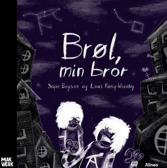 Cover for Sofie Boysen · Makværk: Brøl, min bror (Innbunden bok) [1. utgave] (2022)