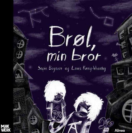 Cover for Sofie Boysen · Makværk: Brøl, min bror (Bound Book) [1th edição] (2022)