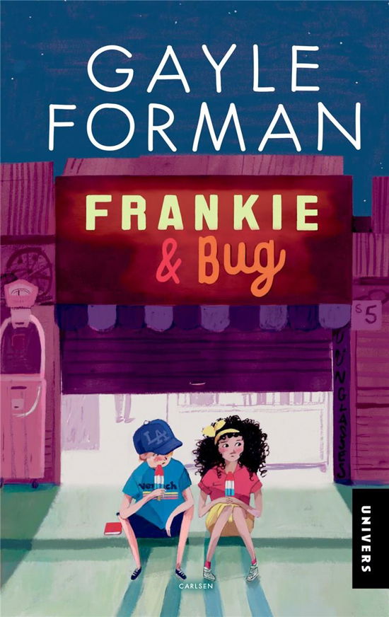 Cover for Gayle Forman · Univers: Frankie og Bug (Bound Book) [1st edition] (2022)