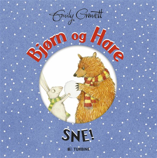 Bjørn og Hare – SNE! - Emily Gravett - Books - Turbine - 9788740602463 - November 3, 2015