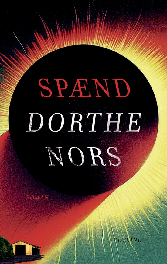 Cover for Dorthe Nors · Spænd (Sewn Spine Book) [1er édition] (2025)