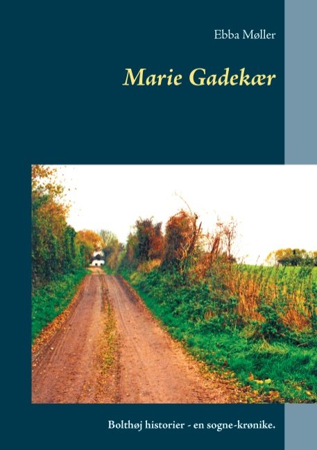Cover for Ebba Møller · Marie Gadekær (Paperback Book) [1st edition] (2017)