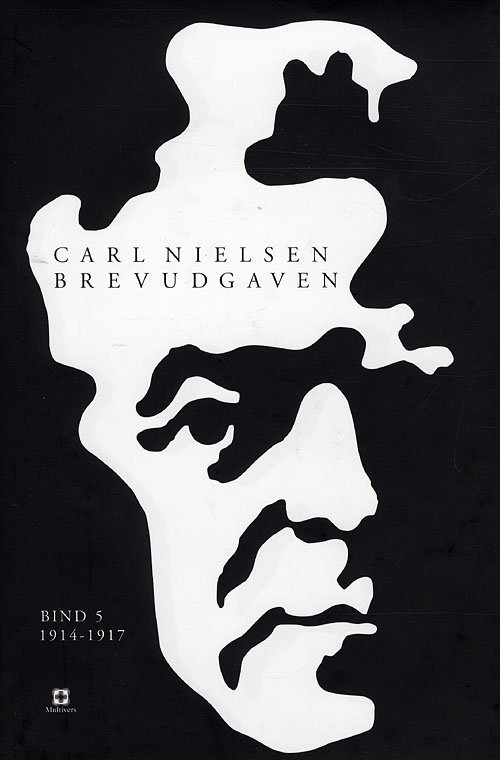 Cover for Carl Nielsen · Carl Nielsen brevudgaven 5 (1914-1917) (Gebundenes Buch) [1. Ausgabe] [INDBUNDET] (2009)