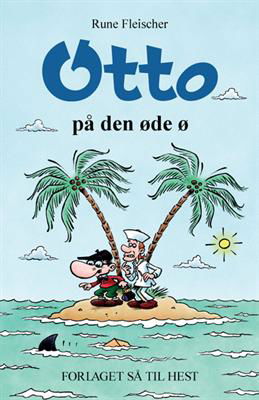 Cover for Rune Fleischer · Otto: Otto på den øde ø (Sewn Spine Book) [1.º edición] (2009)