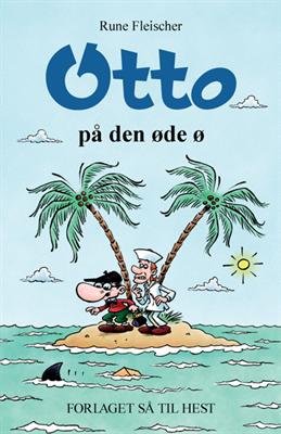 Cover for Rune Fleischer · Otto: Otto på den øde ø (Sewn Spine Book) [1st edition] (2009)