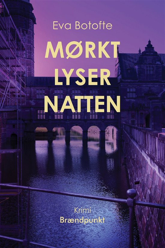Cover for Eva Botofte · Mørkt lyser natten (Sewn Spine Book) [1.º edición] (2022)