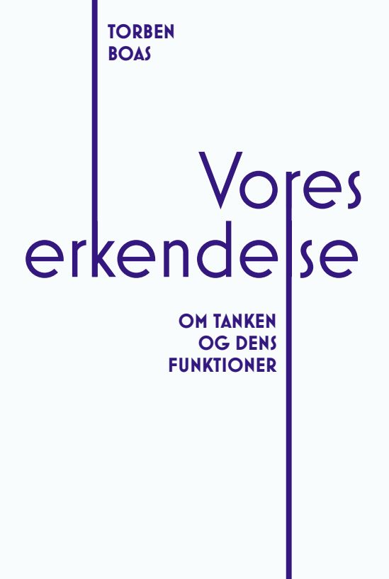 Cover for Torben Boas · Vores erkendelse (Sewn Spine Book) [1th edição] (2025)