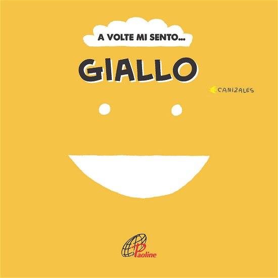 Cover for Canizales · A Volte Mi Sento... Giallo. Ediz. Illustrata (Book)