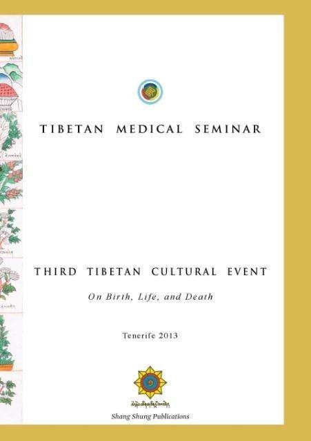 Cover for Choegyal Namkhai Norbu · Tibetan Medical Seminar - Third Tibetan Cultural Event: On Birth, Life, and Death (Paperback Book) (2015)
