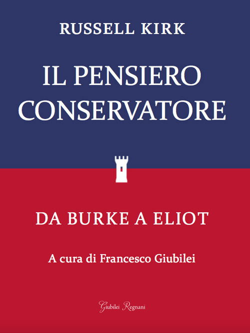 Cover for Russell Kirk · Il Pensiero Conservatore. Da Burke A Eliot (Book)