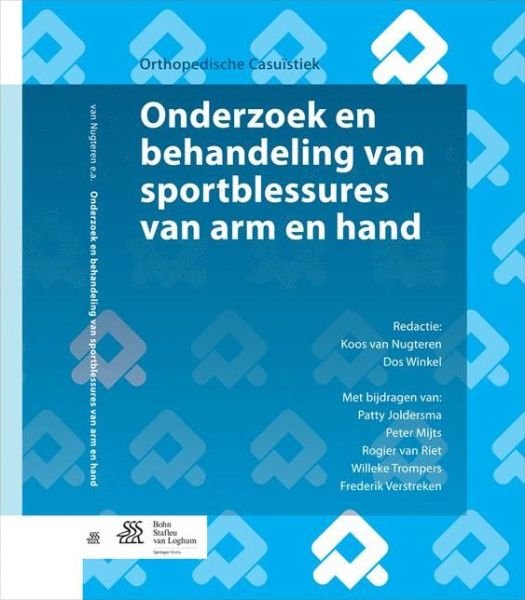 Onderzoek En Behandeling Van Sportblessures Van Arm En Hand - P Joldersma - Books - Bohn Stafleu Van Loghum - 9789036807463 - November 6, 2014