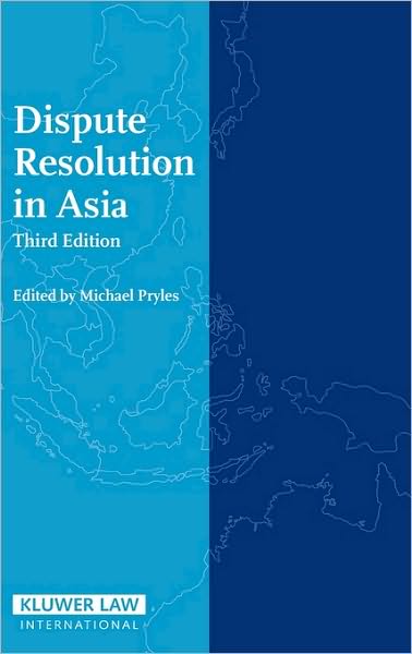 Cover for Michael Pryles · Dispute Resolution in Asia (Hardcover Book) [3 New edition] (2006)