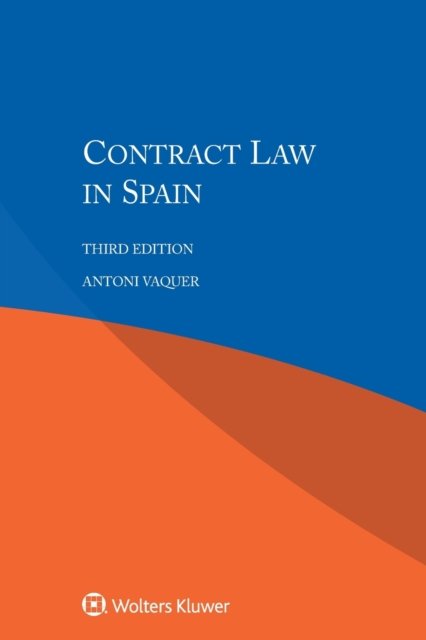 Antoni Vaquer · Contract Law in Spain (Paperback Book) [3 New edition] (2018)