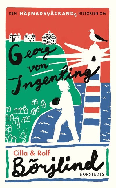 Cover for Cilla Börjlind · Den häpnadsväckande historien om Georg von Ingenting (Pocketbok) (2023)