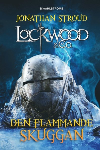 Cover for Jonathan Stroud · Lockwood &amp; Co.: Lockwood &amp; Co. Den flammande skuggan (ePUB) (2017)